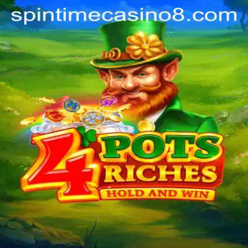 Unearthing the Excitement of 4potsriches at Spintime Casino