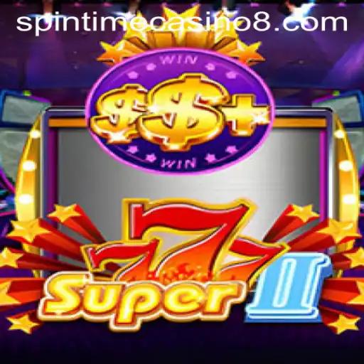 Exploring Super777II at Spintime Casino: A Thrilling Gaming Experience